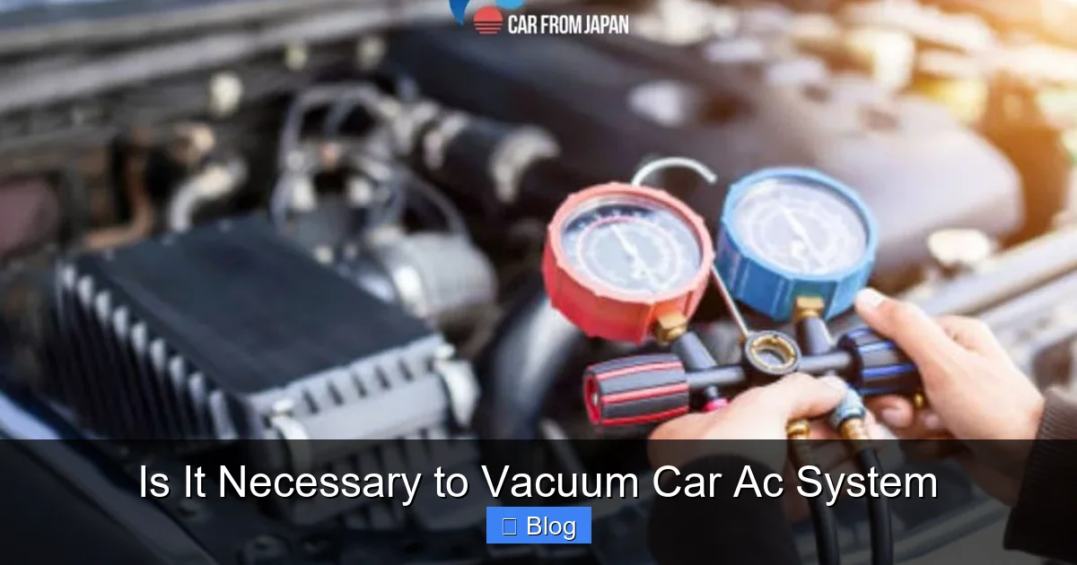 Is It Necessary to Vacuum Car Ac System