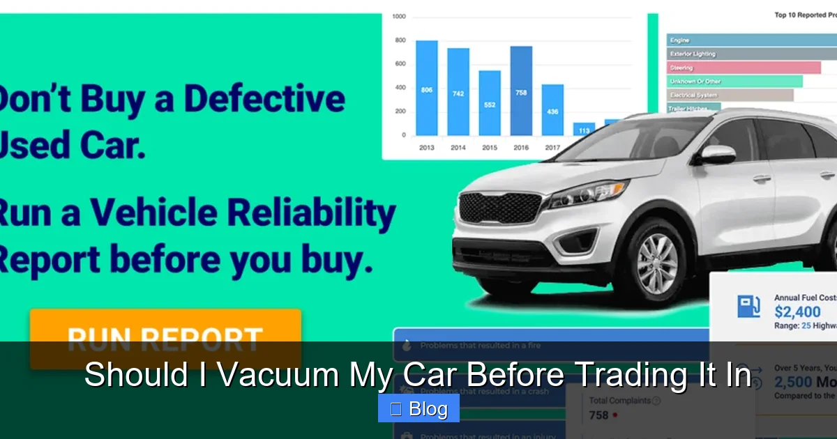 Should I Vacuum My Car Before Trading It In