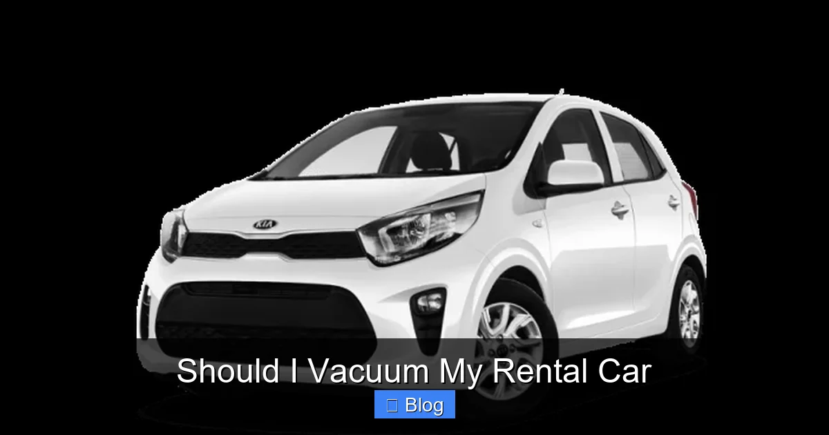 Should I Vacuum My Rental Car