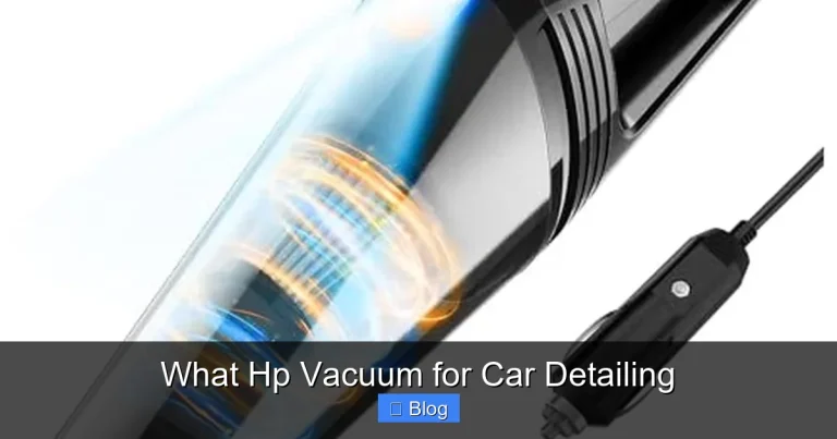 What Hp Vacuum for Car Detailing