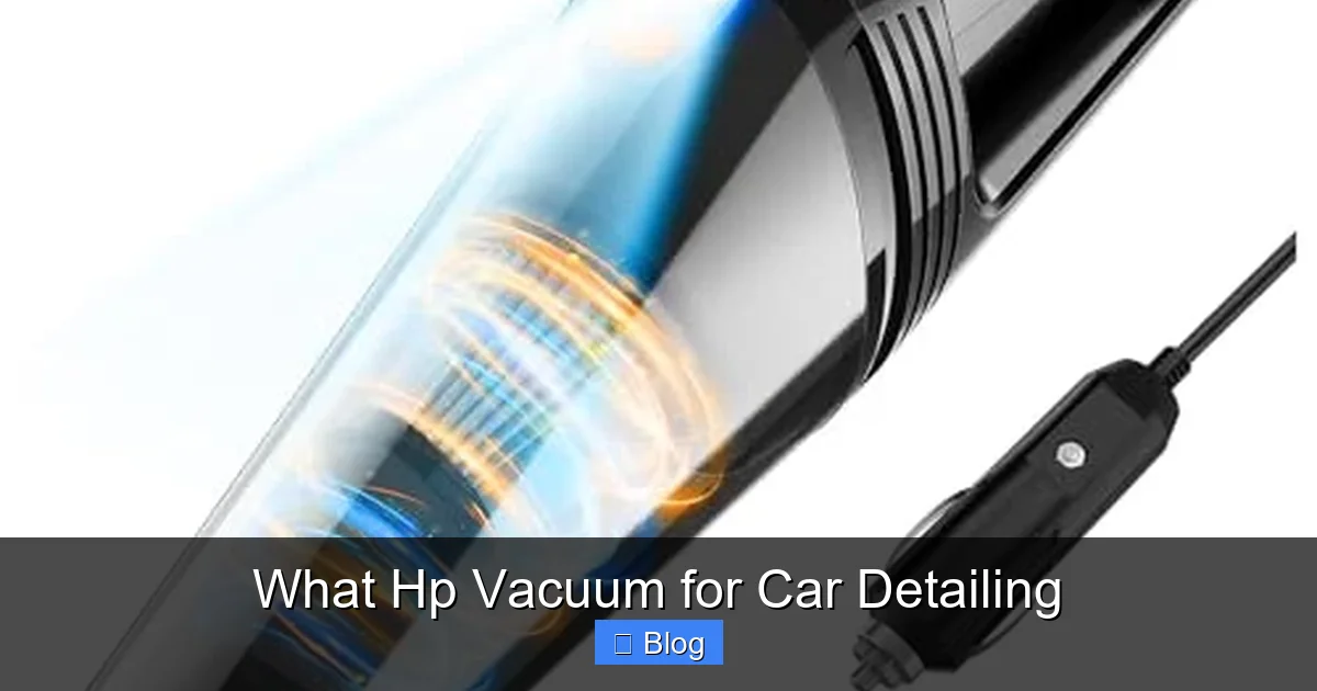 What Hp Vacuum for Car Detailing