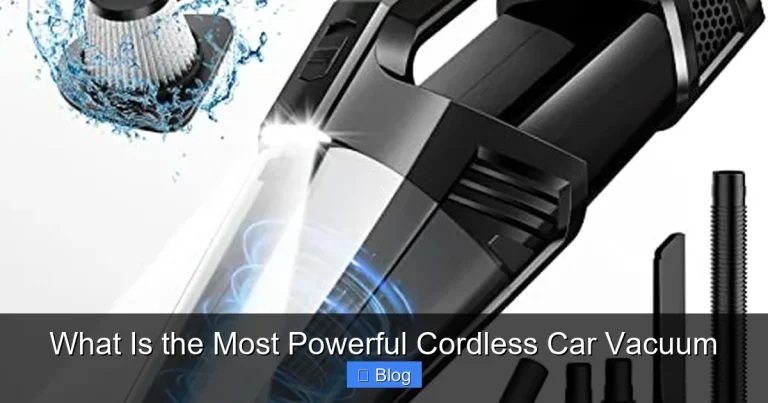 What Is the Most Powerful Cordless Car Vacuum
