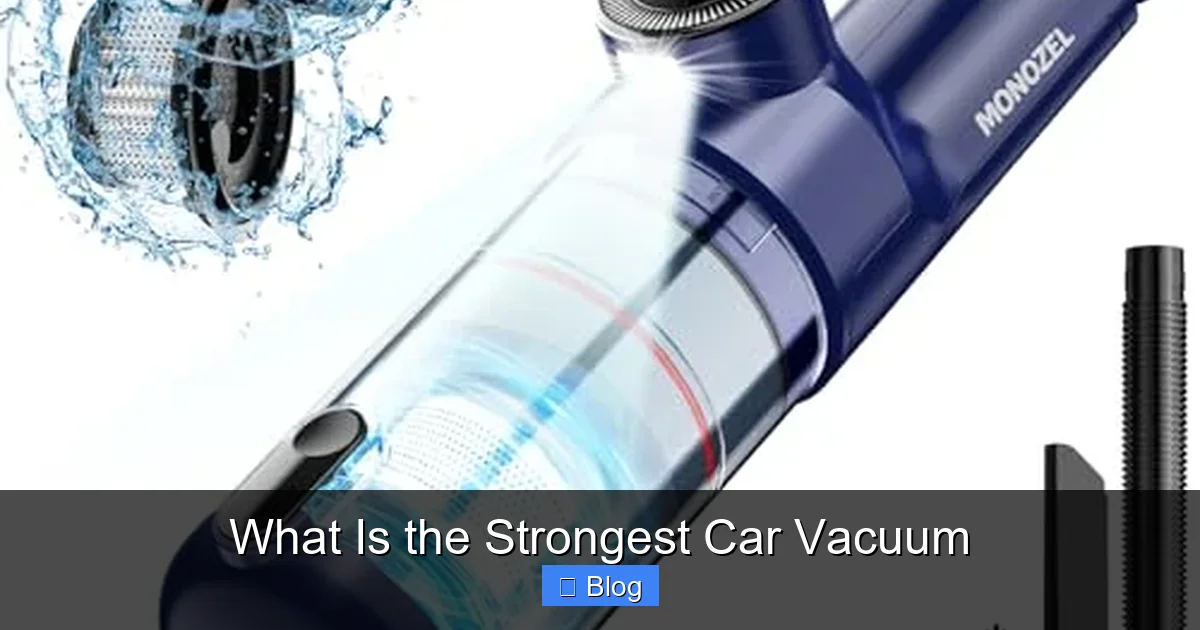 What Is the Strongest Car Vacuum