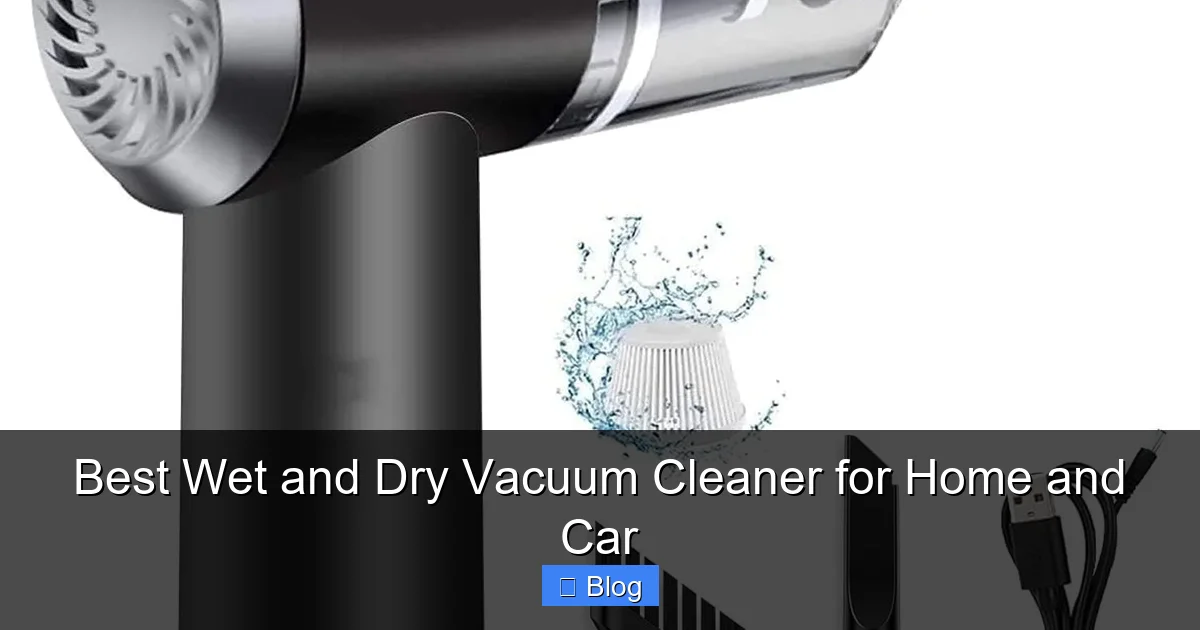 Best Wet and Dry Vacuum Cleaner for Home and Car