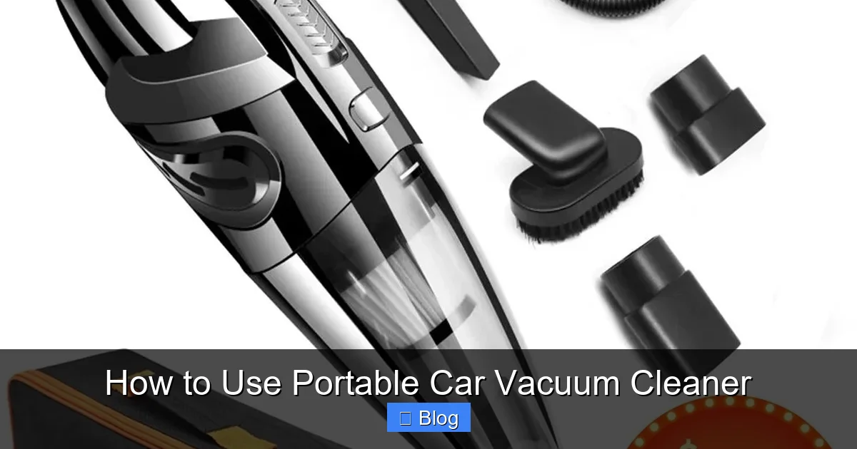 How to Use Portable Car Vacuum Cleaner