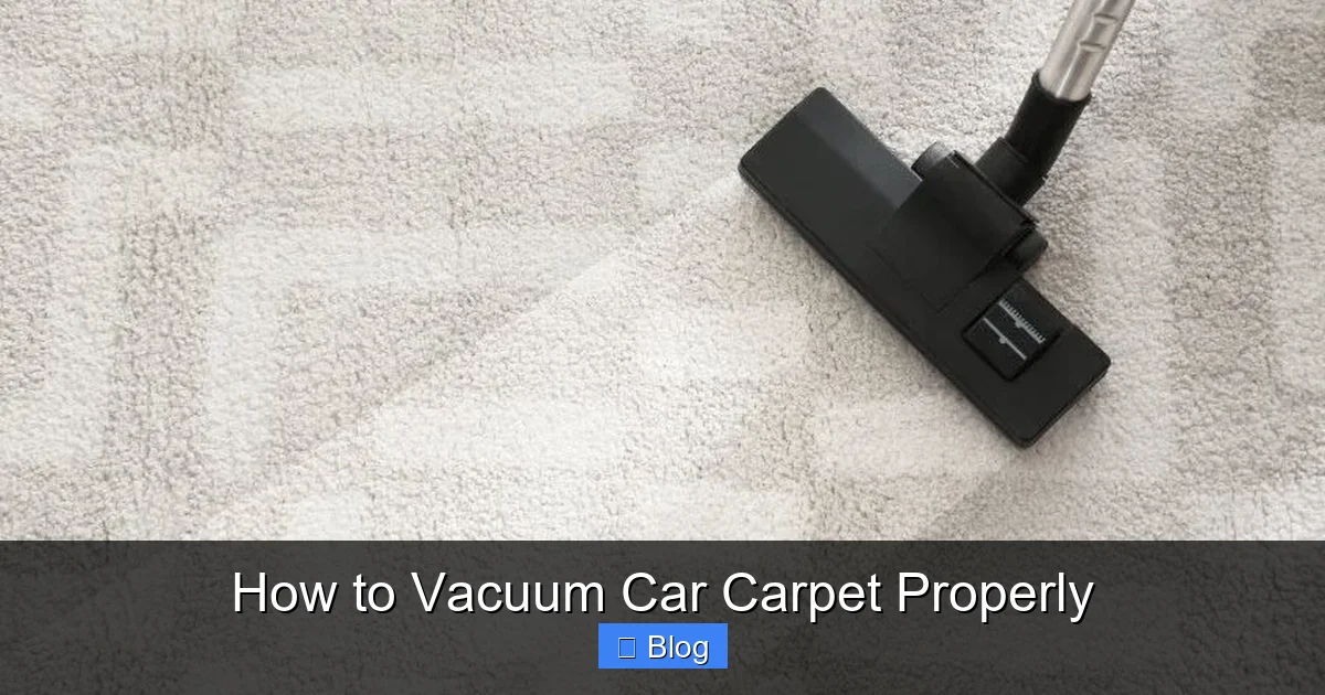 How to Vacuum Car Carpet Properly