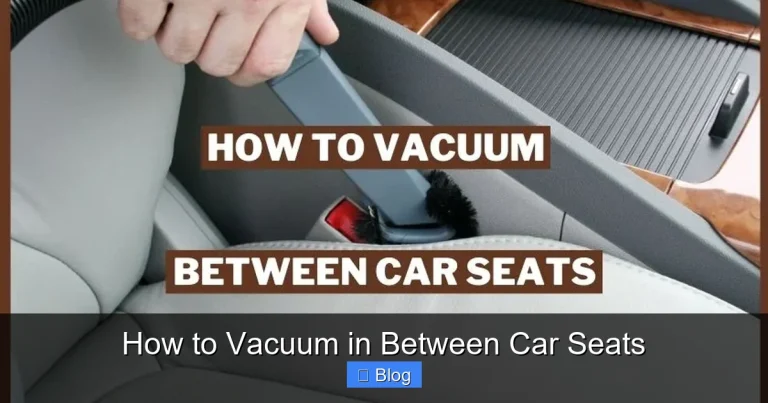How to Vacuum in Between Car Seats