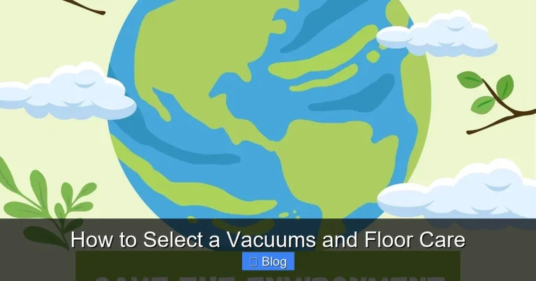 How to Select a Vacuums and Floor Care