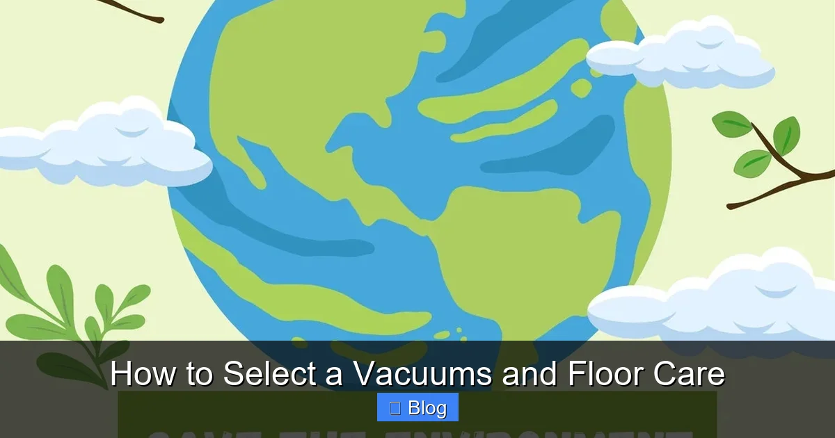 How to Select a Vacuums and Floor Care