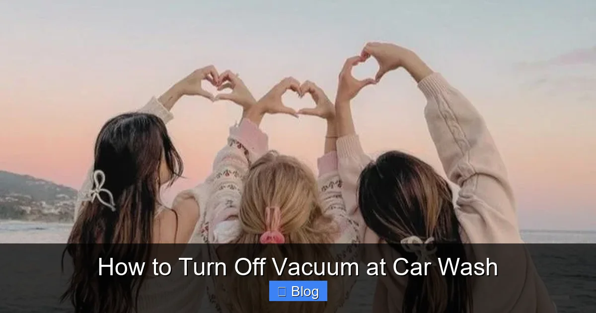 How to Turn Off Vacuum at Car Wash