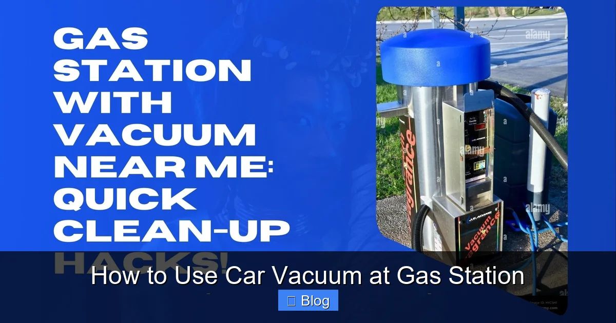 How to Use Car Vacuum at Gas Station