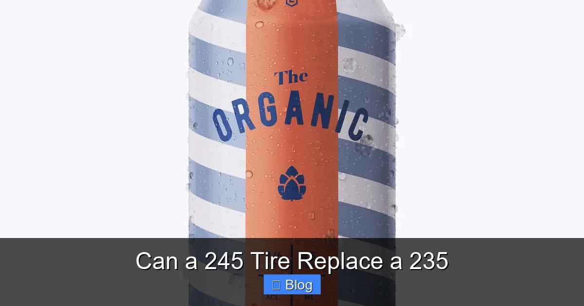 Can a 245 Tire Replace a 235